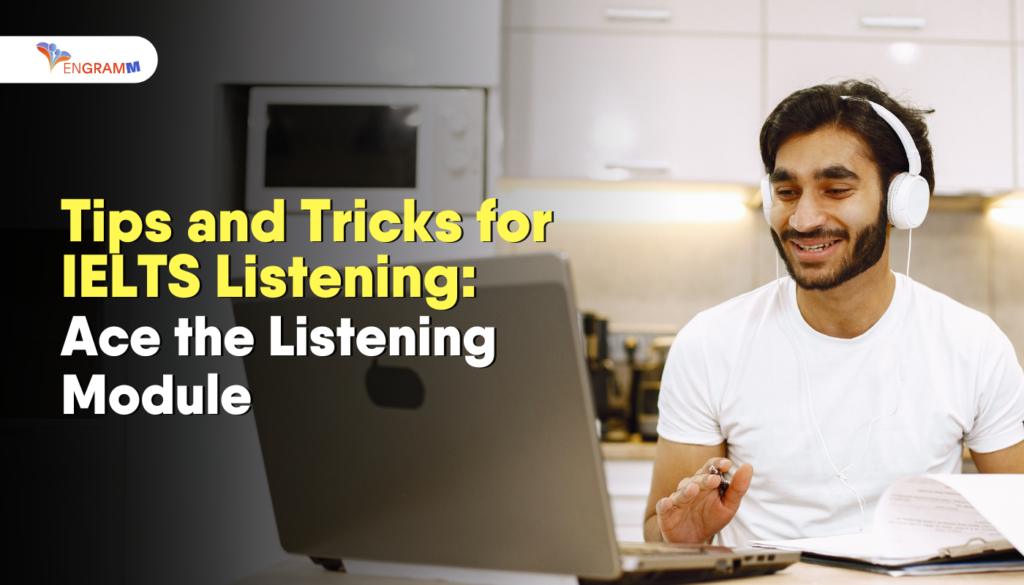 Tips and Tricks for IELTS Listening
